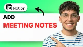 How to Add Meeting Notes in Notion Calendar [2026 Full Guide]
