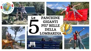 LE 5 PANCHINE GIGANTI PIU' BELLE DELLA LOMBARDIA - TOP 5 BIG BENCH LOMBARDIA