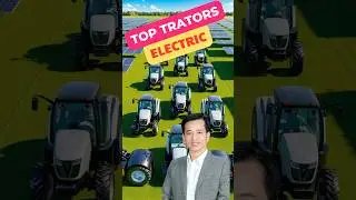 Top 10 Electric Tractors Changing the Game #automobile #techharvesting #farming #agriculture