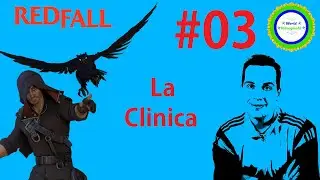 Redfall - La Clinica - #03 - ITA - Xbox Series X/S