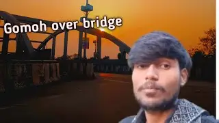 New volg Apna gomoh bridge#newvlog#viral #trending