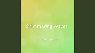 Shimmering Waves