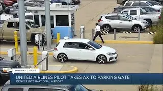United Airlines pilot caught on surveillance video taking an axe to a parking gate at DIA