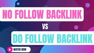 Do Follow vs No Follow Backlinks: What&rsquo;s the Difference? | SEO Explained