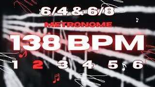 138 BPM - 6/4 & 6/8 Metronome