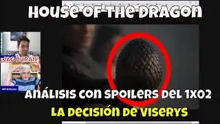 House of the Dragon con @JagDuran : Análisis con spoilers del 1x02. Viserys elige esposa