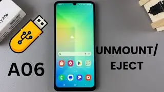 How Unmount /Eject USB Flash Drive From Samsung Galaxy A06
