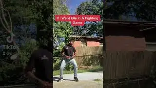 If I Went Idle In A Fighting Game 😂 #videogames #tiktok #shorts #youtubeshorts