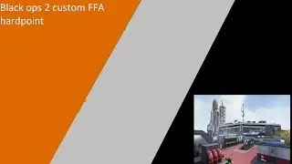 Black ops 2 custom FFA hardpoint