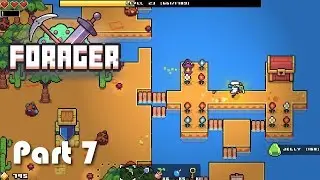 Let's Play Forager - Desert Islands (Part 7)