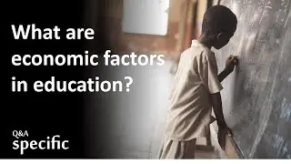 What are economic factors in education?
