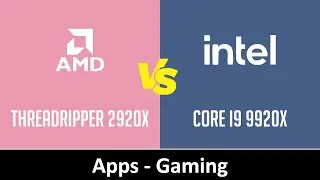 AMD Threadripper 2920X vs Intel Core i9 9920X - Apps & Gaming (RTX 2080 Ti)