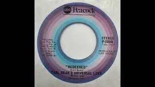 Carl Bean & Universal Love - Gotta Be Some Change b/w Redeemed