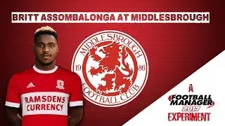 Britt Assombalonga at Middlesbrough - Football Manager 2017 - FM17