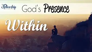 22 June - God's Presence within