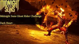 Midnight Suns Ghost Rider Challenge Guide - Dark Heart