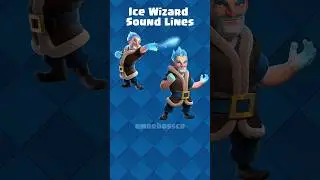Clash Royale 🔹 Ice Wizard Voice Lines
