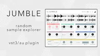 JUMBLE - AU/VST3 Random Sample Explorer Plugin - Jumble Your Sound