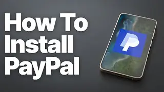 How to Download & Install PayPal on Android (Samsung, Pixel, OnePlus, Motorola, etc.)