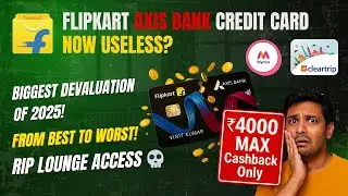 Flipkart Axis Bank Credit Card Devaluation 2025 New Cashback Caps, Lounge Access Discontinued & More