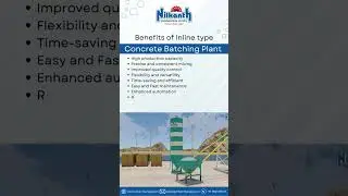 Benefits of Inline type Concrete batching plant | Nilkanth Engineering Works