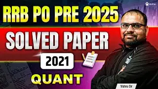 RRB PO Prelims Quant Previous Year Question Paper 2021 | Gramin Bank PO PYQ & Memory Based Paper