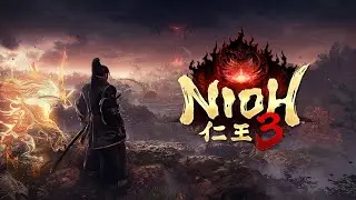IGN Showcased MORE Nioh 3 Gameplay!