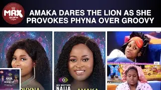BBNAIJA UPDATES: AMAKA FINALLY SHOOTS HER SHOT AT GROOVY [VIDEO]