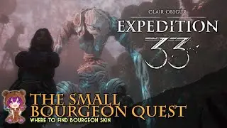 The Small Bourgeon Quest - Where to Find Bourgeon Skin | Clair Obscur: Expedition 33