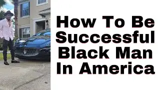 ALL BLACK MEN MUST LISTEN TO THIS... Success Advice From Young Millionaire