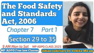 The Food Safety and Standards Act, 2006 || Chapter 7 Part 1  || Section 29 to 35  #mpadpofreeclass