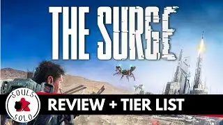 The Surge | Review and Tier List