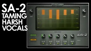 Using the SA-2 Dialog Processor to Tame Harsh Vocals