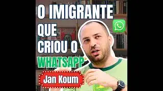O Imigrante que Inventou o WhatsApp