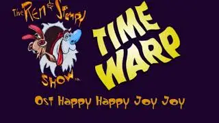 Ren and Stimpy Time Warp Ost Happy Happy Joy Joy