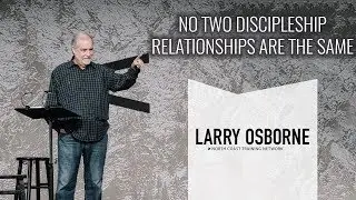 No Two Discipleship Relationships are the Same