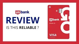 U.S. Bank Altitude Go Visa Signature Card : Test & Review in 2024 (Benefits, Cons, Score, Fees..)