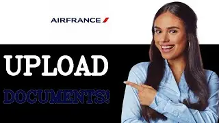 How To Add Travel Documents On Air France (2025)