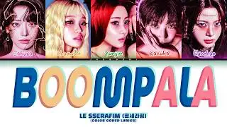 LE SSERAFIM (르세라핌) 'BOOMPALA' (Color Coded Lyrics)