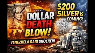 Dollar Death Blow: Venezuela Raid & $200 Silver Explained 🔥📉