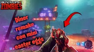 DINER REMAKE CON EASTER EGG Y RONDAS | CUSTOM MAP | CALL OF DUTY BLACK OPS 3 ZOMBIES 🧟