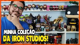 MINHA COLEÇÃO DA IRON STUDIOS!