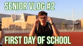 Senior Year Vlog #2 First Day of School