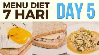 Menu Diet Sehat Seminggu untuk Menurunkan Berat Badan | DAY 5