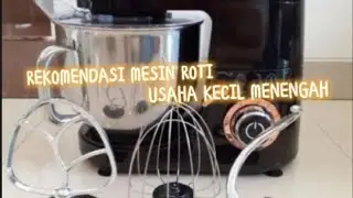 Rekomendasi 7 Mesin Roti || Usaha Kecil