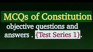 MCQs of Constitution  / objective questions and answers in English test Series 1.