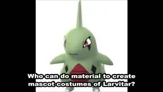 A Suggestion To Do A Larvitar Mascot Costume Version #2