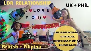 LDR Virtual Birthday Celebration #british #Filipina #Family vlog