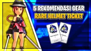 5 Rekomendasi Gear Dari Rare Helmet Ticket | Lost Saga Origin #41