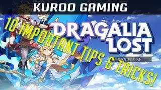TOP 10 TIPS AND TRICKS (for beginners) - Dragalia Lost